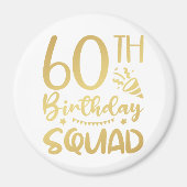 60th Birthday Squad 60 Party Crew Circle Magnet (Voorkant)