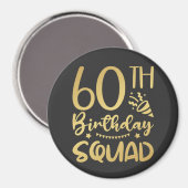 60th Birthday Squad 60 Party Crew Circle Magnet (Voorkant / Achterkant)