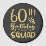 60th Birthday Squad 60 Party Crew Circle Magnet<br><div class="desc">60th Birthday Squad 60 Party Crew Group Friends BDay design Gift Circle Magnet Classic Collectie.</div>