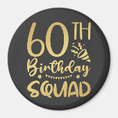 60th Birthday Squad 60 Party Crew Circle Magnet (Voorkant)