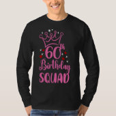 60th Birthday Squad Jubileum Party voor oma T-shirt (Voorkant)