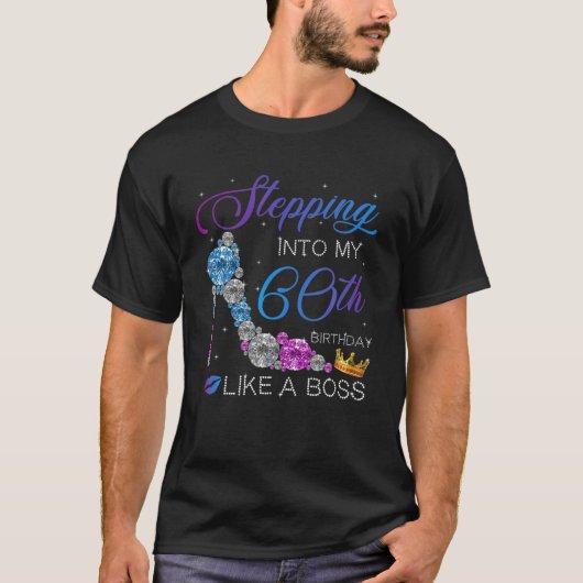 60Th Birthday Squad Stepping Into 60 Like A Boss T-shirt (Voorkant)