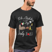 60th Birthday Vacation Trip Italy Europe Gift T-shirt (Voorkant)