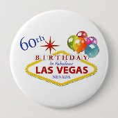60th Las Vegas Birthday Huge, 4-inch Button (Voorkant)