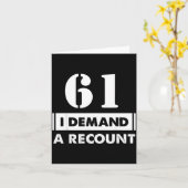 61 Birthday Gift Funny Demand Recount 61 Years Old Kaart (Gele Bloem)