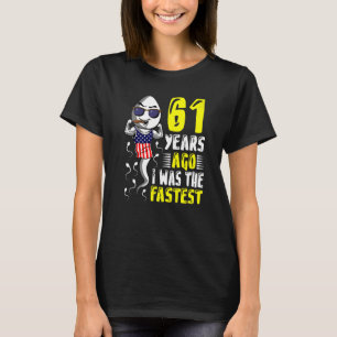 61 jaar geleden was ik Mannen de snelste 61e verja T-shirt
