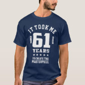 61 jaar oude cadeau | 61e verjaardag Cadeauideeën T-shirt (Voorkant)