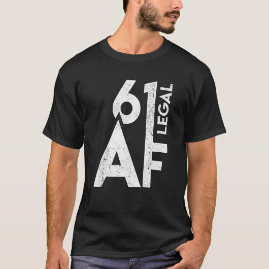 61 Juridische Af Birthday 61st Years Old Funny 61  T-shirt (Voorkant)