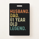 61 Year old legend 61th birthday men Badge<br><div class="desc">Husband dad legend 61 year old men birthday outfits for dad from grandkids kids son daughter wife.</div>