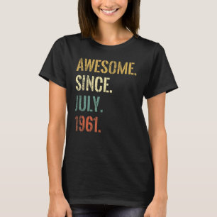 61e verjaardag 61 jaar oud Geweldige sinds juli 19 T-shirt