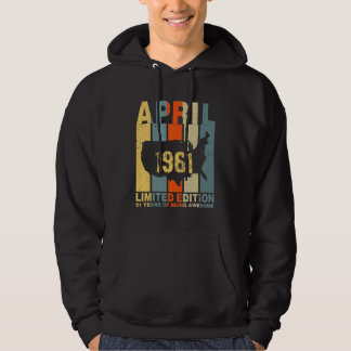 61e verjaardag April 1961 61 jaar Geweldige zijn Hoodie