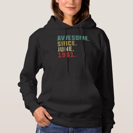 61ste Mannen Geweldige sinds juni 1961 Hoodie (Voorkant)