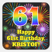 61ste verjaardag: Fun Fireworks Kijk, regenboog #  Vierkante Sticker (Voorkant)