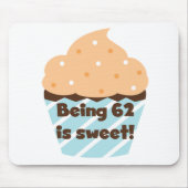 62 is zoete T-shirts en cadeautjes Muismat (Voorkant)