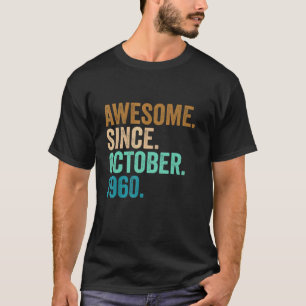 62 jaar Geweldige sinds oktober 1960 62e geboorte T-shirt