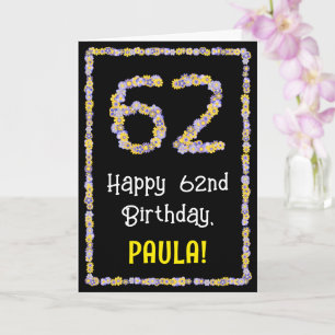 62e verjaardag: Floral Flowers Number, Custom Name Kaart