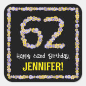 62e verjaardag: Floral Flowers Number, Custom Name Vierkante Sticker (Voorkant)