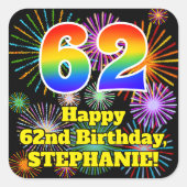 62e verjaardag: Fun Fireworks Kijk, regenboog # 62 Vierkante Sticker (Voorkant)