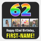 62e verjaardag: Regenboog "62"; Aangepaste foto's  Vierkante Sticker (Voorkant)