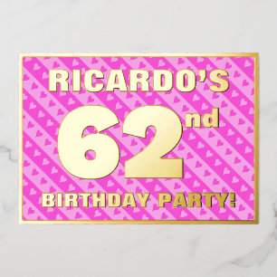 62e verjaardag - vuurroze harten en strips folie uitnodiging