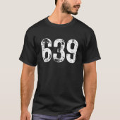 639 Area Code Saskatchewan Mobile Telephone Area C T-shirt (Voorkant)