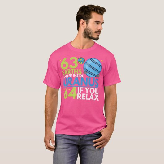 63 Earths Can Fit Inside Uranus Funny Astronomy T-shirt (Voorkant volledig)