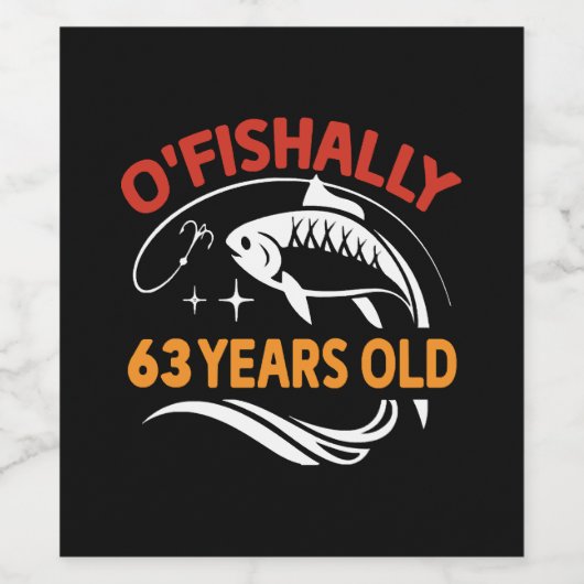 63 jaar oud grappig verjaardagscadeau vader visser wijn etiket (Enkel label)