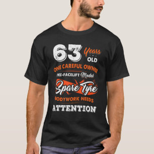63 jaar oude eigenaar 63e verjaardag t-shirt