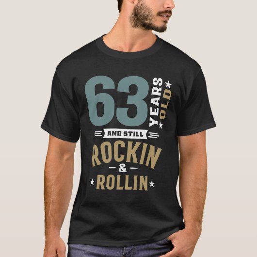 63 jaar oude stille Rockin en Rollin - 63e geboort T-shirt (Voorkant)