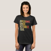 63 Years Old 63rd Birthday Awesome Since October T-shirt (Voorkant volledig)