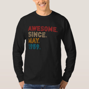 63e verjaardag Geweldige sinds mei 1959 63 jaar ou T-shirt