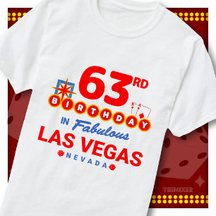 63e verjaardag Las Vegas welkomstbord feest squad T-shirt