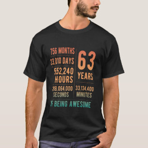 63e verjaardag mannen vrouwen grappig 63 jaar oud t-shirt