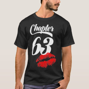 63e verjaardag van vrouwen Hoofdstuk 63 jaar oud 1 T-shirt