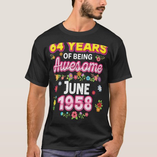 64 jaar Geweldige sinds juni 1958 T-shirt (Voorkant)