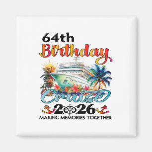 64e verjaardag Cruise 2026 Familie Cruise Vakantie Magneet