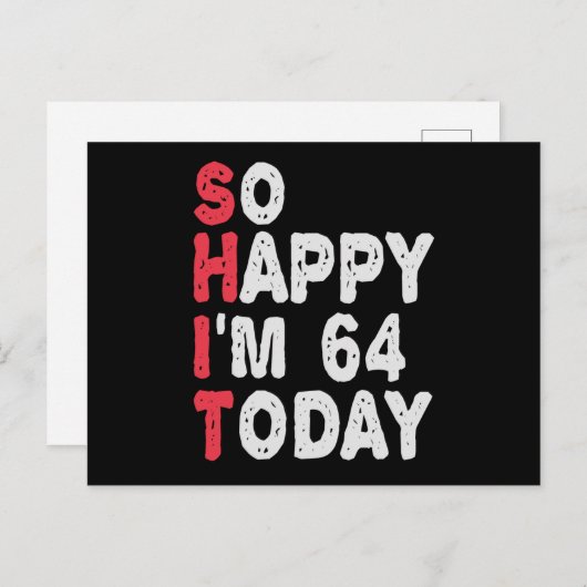 64e verjaardag Dus blij dat ik vandaag 64 ben Cade Briefkaart (Voorkant / Achterkant)