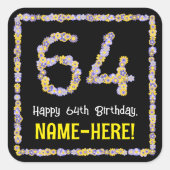 64e verjaardag: Floral Flowers Number, Custom Name Vierkante Sticker (Voorkant)