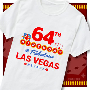 64e verjaardag Las Vegas welkomstbord feest squad T-shirt