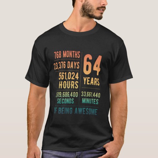 64e verjaardag mannen vrouwen grappig 64 jaar oud t-shirt (Voorkant)