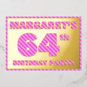 64e verjaardag — Vet, vuurtje, roze band # 64 Folie Uitnodiging (Voorkant)