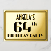 64ste verjaardag: Art Deco Kijk "64" en naam Folie Uitnodiging (Voorkant)