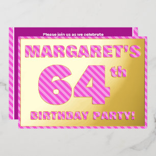 64ste verjaardagsfeest — Moedig, Leuk, Roze Strepe Folie Uitnodiging