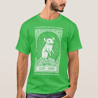 650 jaar van de builenpest t-shirt