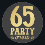 65 65e verjaardag van de bemanning van partijen ronde sticker<br><div class="desc">65-partijenbemanningen 65th Birthday Group Friends Family Design Classic Round Sticker Classic Collectie.</div>