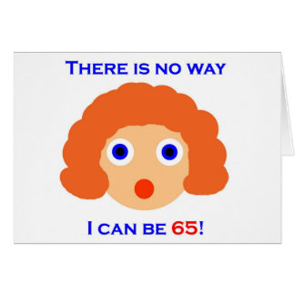 65 Er is geen manier