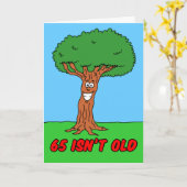 65 is niet oud als je een Wenskaart bent Kaart (Gele Bloem)