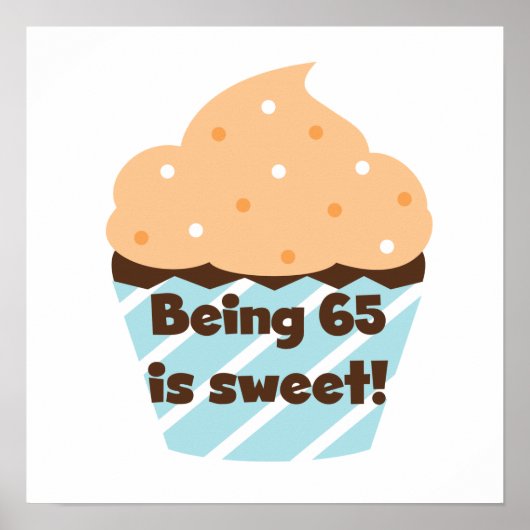 65 is Sweet Birthday T-shirts en cadeautjes Poster (Voorkant)