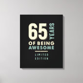 65 jaar Geweldige - 65e verjaardag Canvas Afdruk (Voorkant)