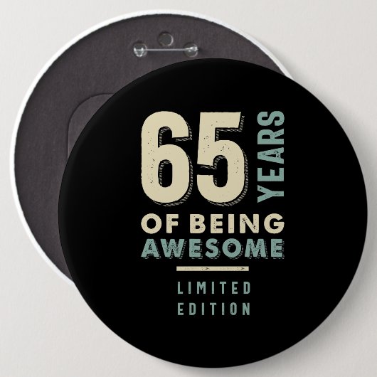 65 jaar Geweldige - 65e verjaardag Ronde Button 6,0 Cm (Voorkant /achterkant)